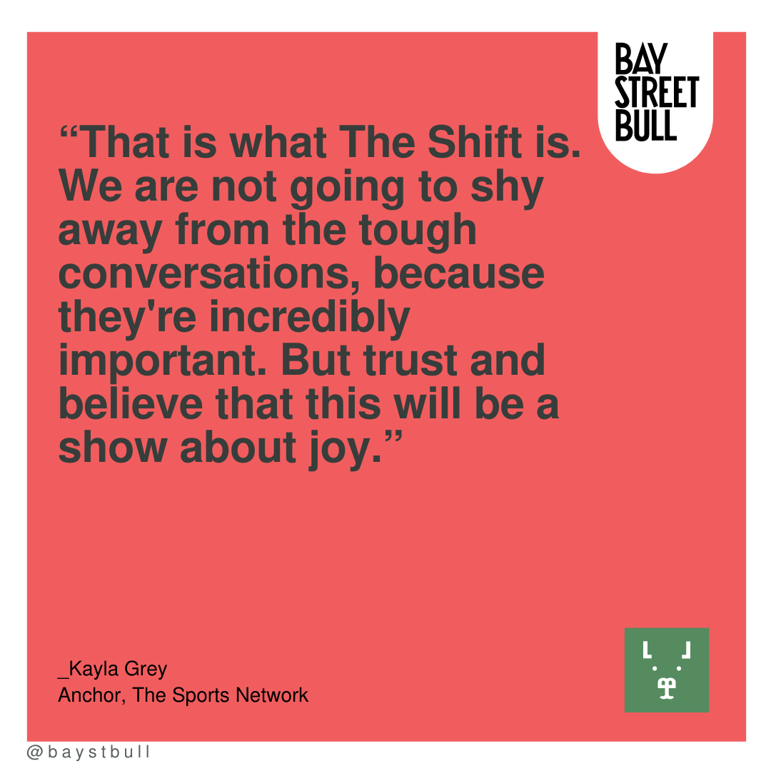 Kayla Grey text on image quote: “That is what The Shift is. We are not going to shy away from the tough conversations, because they're incredibly important. But trust and believe that this will be a show about joy.”