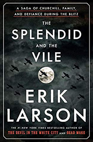Splended and the Vile Erik Larson